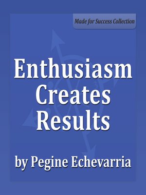 cover image of Enthusiasm Creates Results